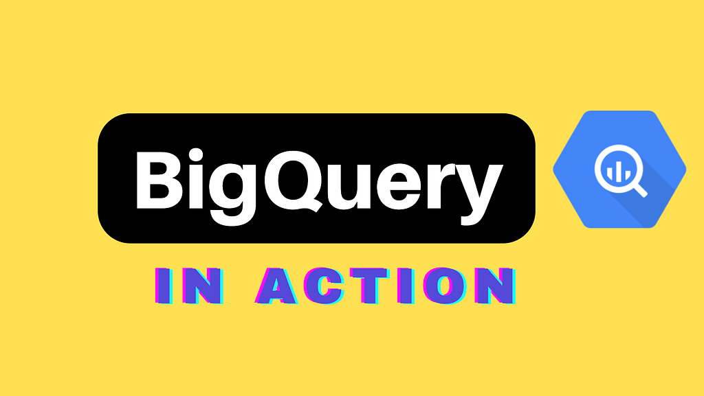 bigquery in action